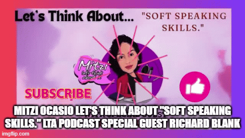 Mitzi-Ocasio-Lets-Think-About-Soft-Speaking-Skills.-LTA-Podcast-Special-Guest-Richard-Blank.gif